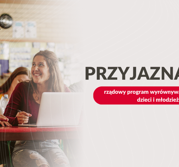 Rządowy program „Przyjazna szkoła” 2025-2027 – 500 mln…